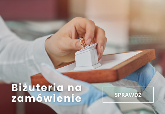 Biżuteria na zamówienie - Jubiler Łodzińscy w Krakowie